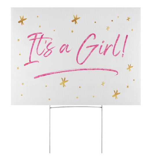 Yard sign - it's a girl.