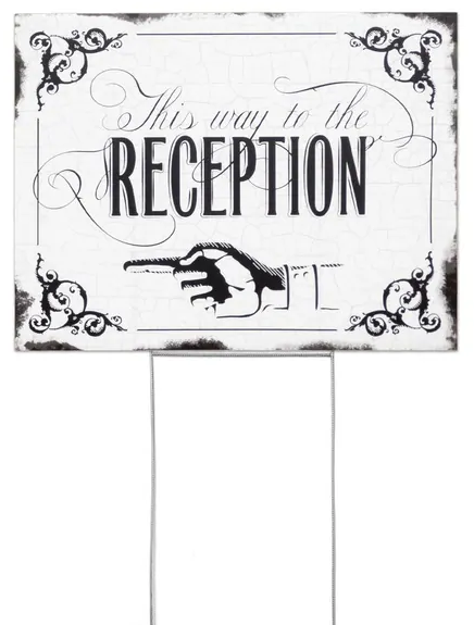 Yard event sign - reception.